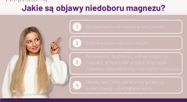 Kobieta wskazuje na listę objawów niedoboru magnezu: mrowienie, drżenie powiek, nerwowość, lęk.